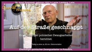 Auf der Straße geschnappt – Ein polnischer Zwangsarbeiter berichtet (Trailer)